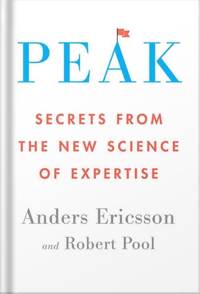 دانلود کتاب Peak: Secrets from the New Science of Expertise by Anders Ericsson