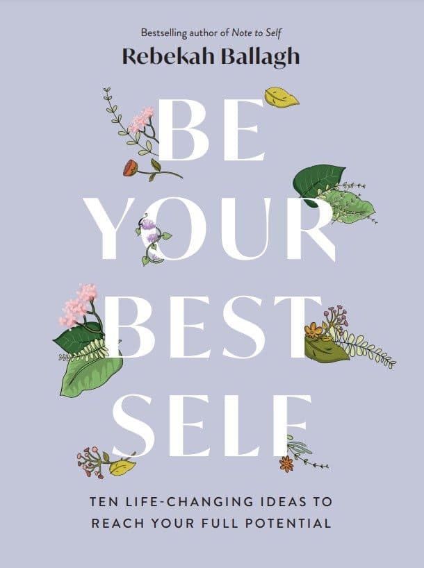 کتاب Be Your Best Self Ten Life-Changing Ideas to Reach Your Full Potential