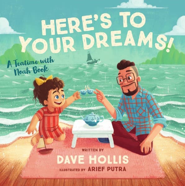 کتاب Here’s to Your Dreams!: A Teatime with Noah Book