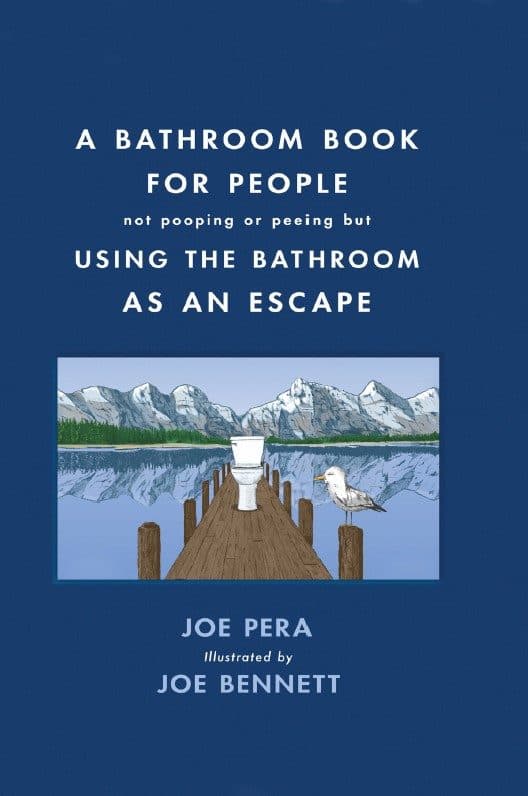 کتاب A Bathroom Book for People Not Pooping or Peeing but Using the Bathroom as an Escape