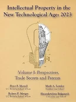 و دانلود نسخه کامل کتاب زبان اصلی Intellectual Property in the New Technological Age 2023 Vol. I Perspectives, Trade Secrets and Patents | دانلود کتاب خارجی