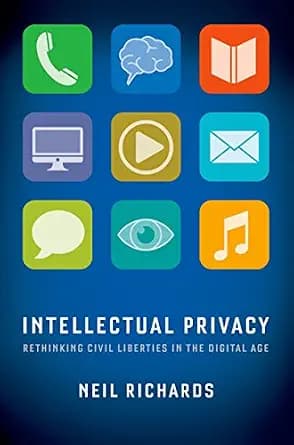 و دانلود نسخه کامل کتاب زبان اصلی Intellectual Privacy: Rethinking Civil Liberties in the Digital Age | دانلود کتاب خارجی