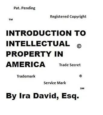 و دانلود نسخه کامل کتاب زبان اصلی Introduction to Intellectual Property in America: What you can protect and how | دانلود کتاب خارجی