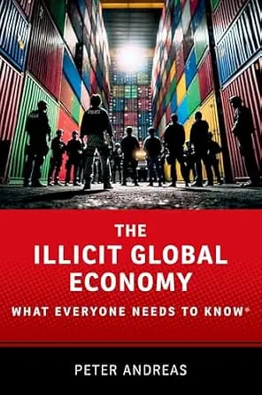 و دانلود نسخه کامل کتاب زبان اصلی The Illicit Global Economy: What Everyone Needs To Know (What Everyone Needs To Know®) PDF | دانلود کتاب خارجی