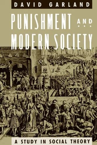 و دانلود نسخه کامل کتاب زبان اصلی Punishment and Modern Society: A Study in Social Theory (Studies in Crime and Justice) 1st Edition PDF | دانلود کتاب خارجی