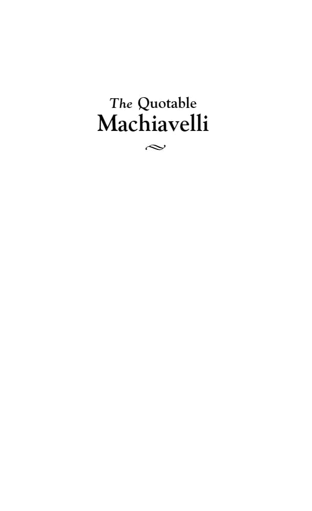 کتاب The Quotable Machiavelli (جملات برگزیده ماکیاولی) نسخه انگلیسی PDF | نیکولو ماکیاولی