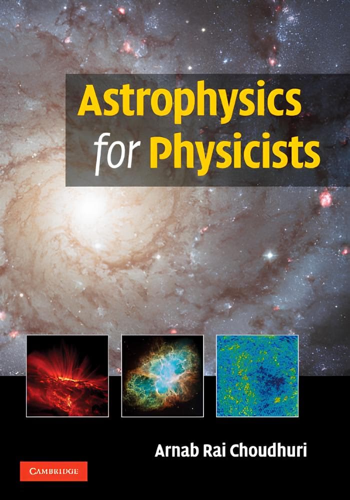 کتاب اخترفیزیک برای فیزیکدانان (Astrophysics for Physicists) نسخه انگلیسی PDF | آرناب رای چودوری