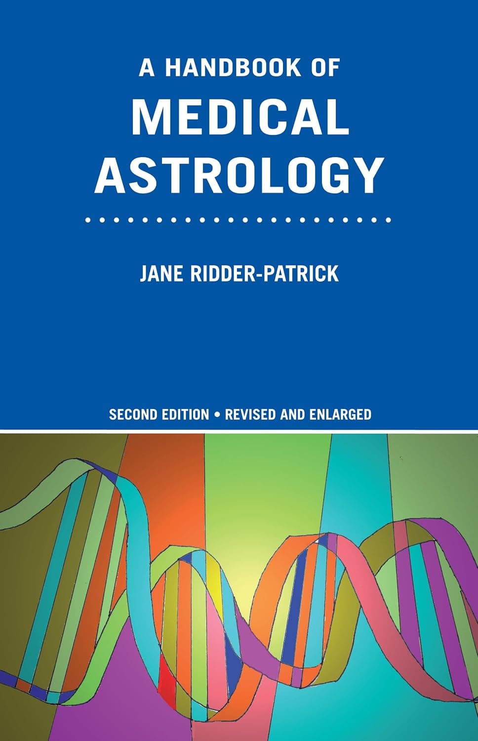 کتاب راهنمای پزشکی نجومی (A Handbook of Medical Astrology) نسخه انگلیسی PDF | جین ریدر-پاتریک