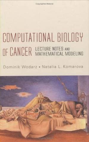 دانلود کتاب Computational Biology Of Cancer: Lecture Notes And Mathematical Modeling