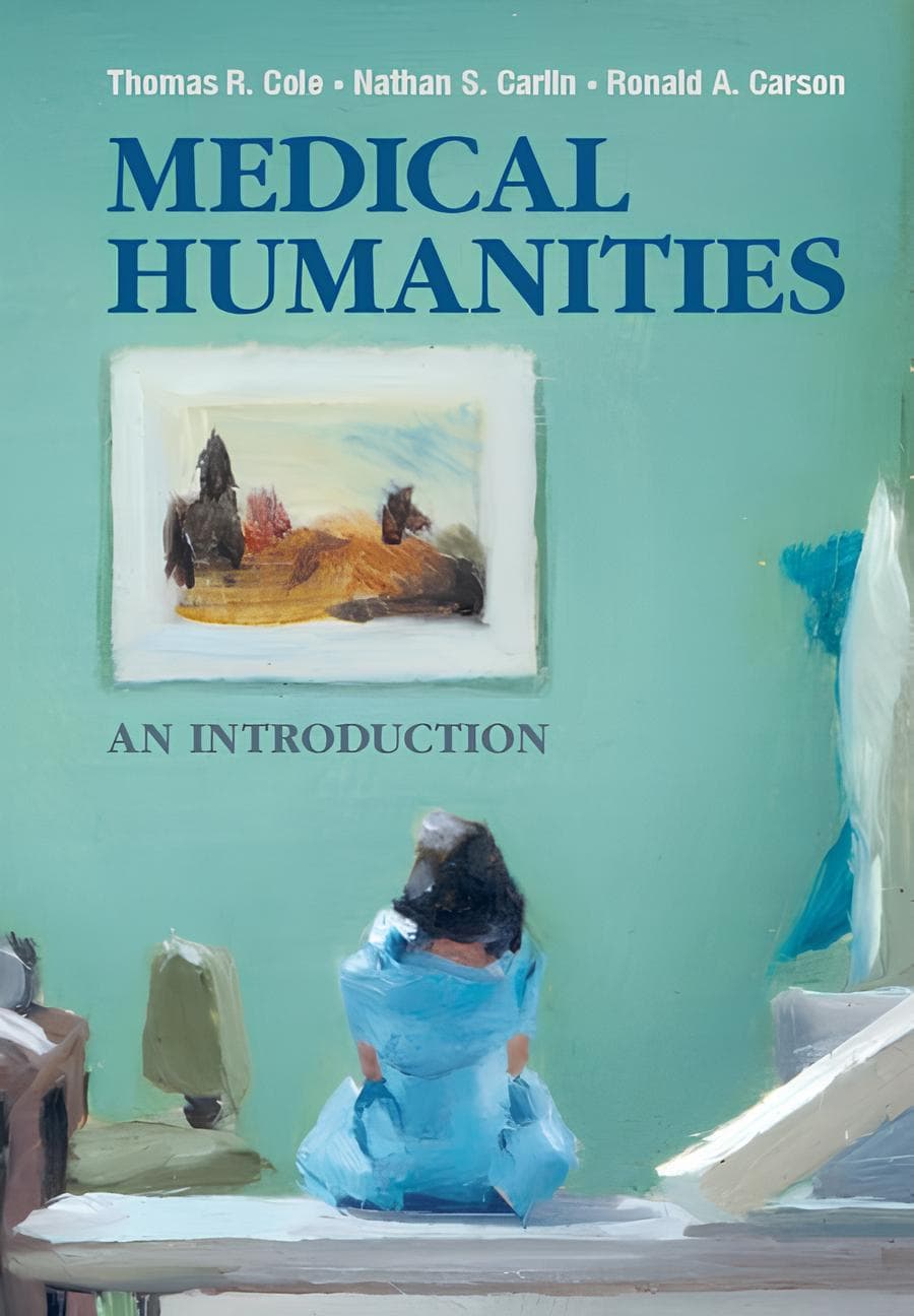 کتاب علوم انسانی پزشکی (Medical Humanities) نسخه انگلیسی PDF | توماس آر. کول , رونالد ای. کارسون , ناتان اس. کارلین