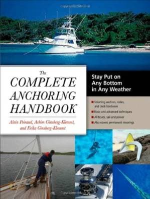 دانلود کتاب The Complete Anchoring Handbook: Stay Put on Any Bottom in Any Weather
