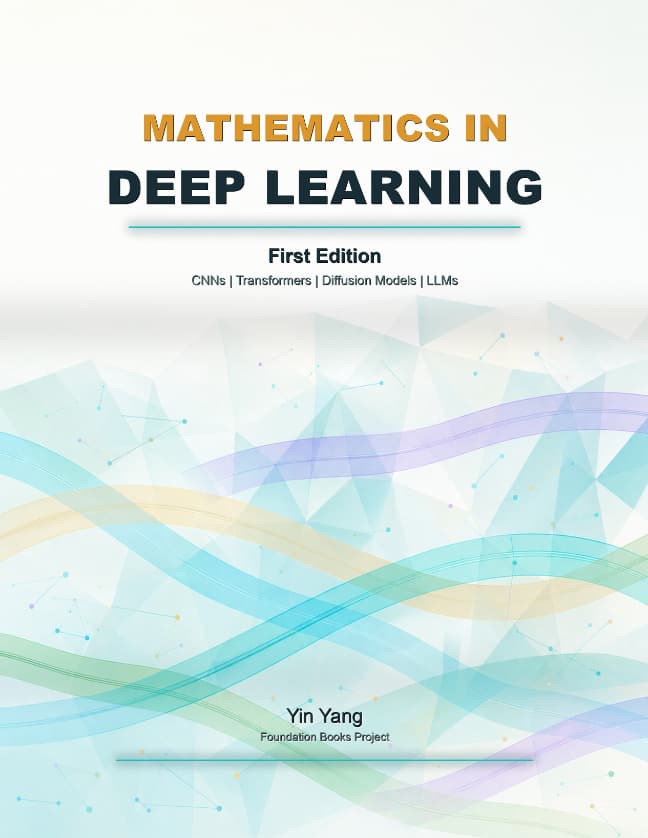 کتاب ریاضیات در یادگیری عمیق (Mathematics in Deep Learning) نسخه انگلیسی PDF | یین یانگ