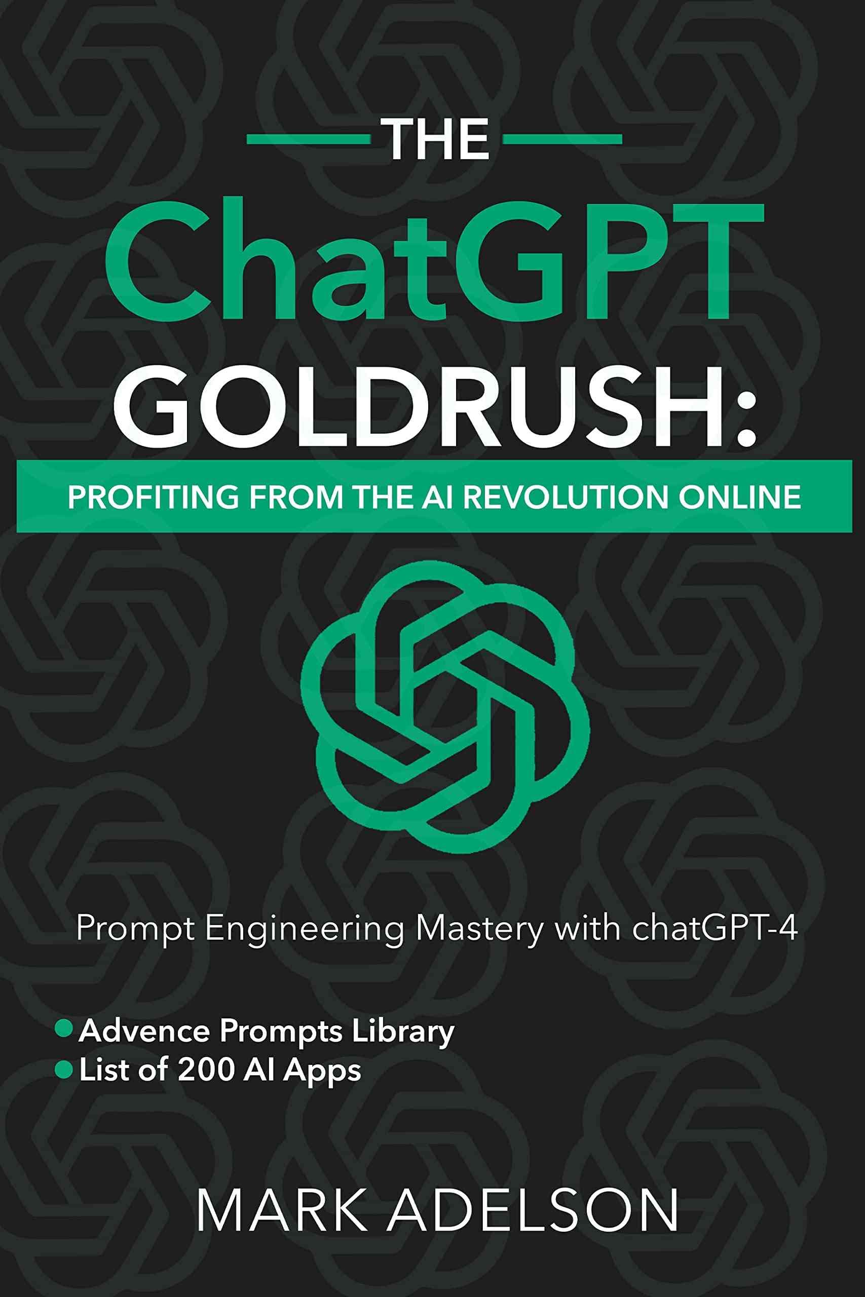 کتاب هجوم طلایی چت‌جی‌پی‌تی (The ChatGPT GoldRush) نسخه انگلیسی PDF | مارک ادلسون