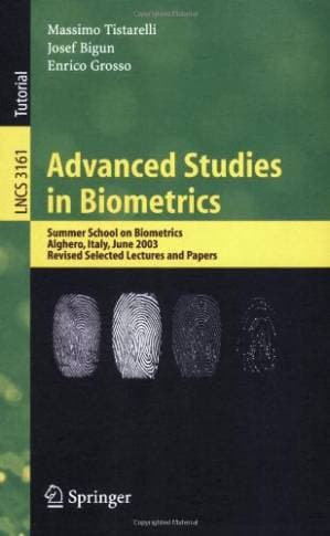 دانلود کتاب Advanced Studies in Biometrics: Summer School on Biometrics, Alghero, Italy, June 2-6, 2003. Revised Selected Lectures and Papers