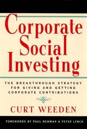 دانلود کتاب Corporate Social Investing: The Breakthrough Strategy for Giving & Getting Corporate Contributions
