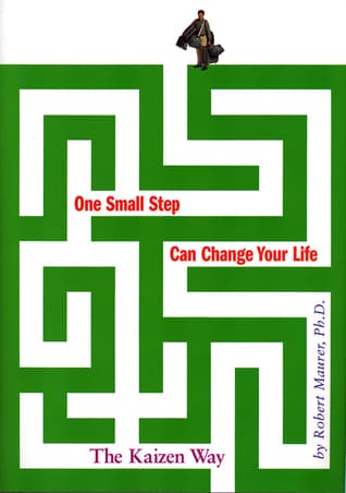 کتاب One Small Step Can Change Your Life (یک قدم کوچک می‌تواند زندگی شما را تغییر دهد) نسخه انگلیسی PDF | رابرت مائور