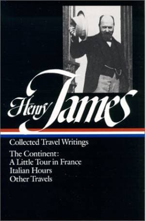 دانلود کتاب Collected Travel Writings : The Continent : A Little Tour in France, Italian Hours , Other Travels