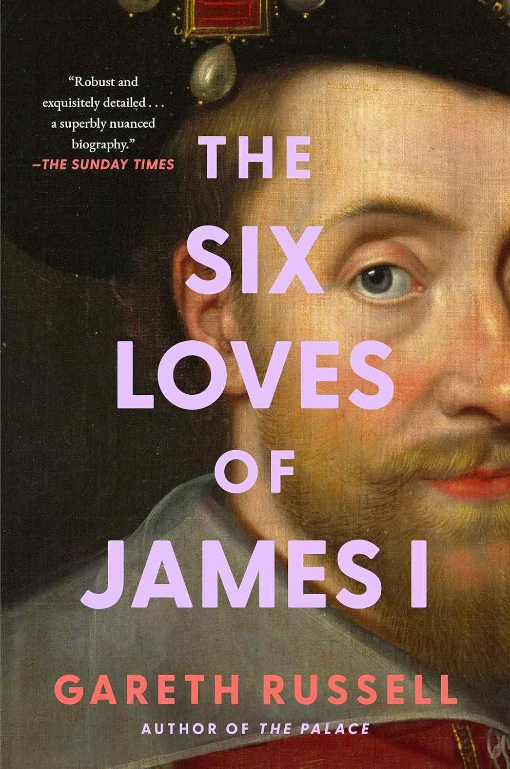 کتاب شش عشق جیمز اول (The Six Loves of James I) نسخه انگلیسی PDF | گرت راسل