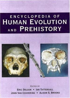 دانلود کتاب Encyclopedia of Human Evolution and Prehistory, 2nd Edition (Garland Reference Library of the Humanities)