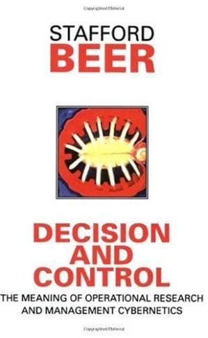 دانلود کتاب Decision and Control: The Meaning of Operational Research and Management Cybernetics