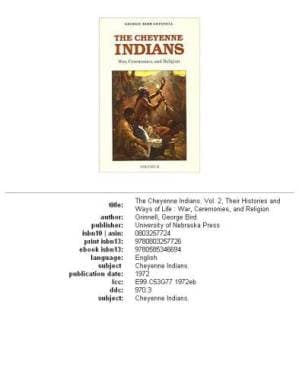 دانلود کتاب The Cheyenne Indians, Vol. 2: War, Ceremonies, and Religion