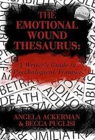 کتاب The Emotional Wound Thesaurus: A Writer’s Guide to Psychological Trauma (دانشنامه زخم‌های عاطفی: راهنمای نویسندگان برای تروماهای روانی) نسخه انگلیسی PDF