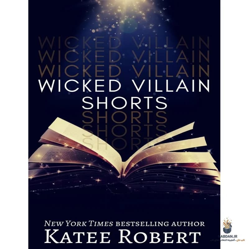 کتاب Wicked Villains Shorts (کوتاه‌های شرور) نسخه انگلیسی PDF | کیتی رابرت
