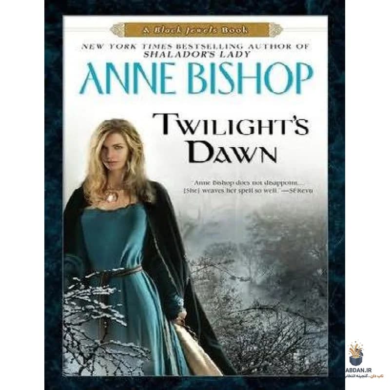 کتاب Twilight’s Dawn (سپیدهدم گرگ و میش) نسخه انگلیسی PDF | آن بیشاپ