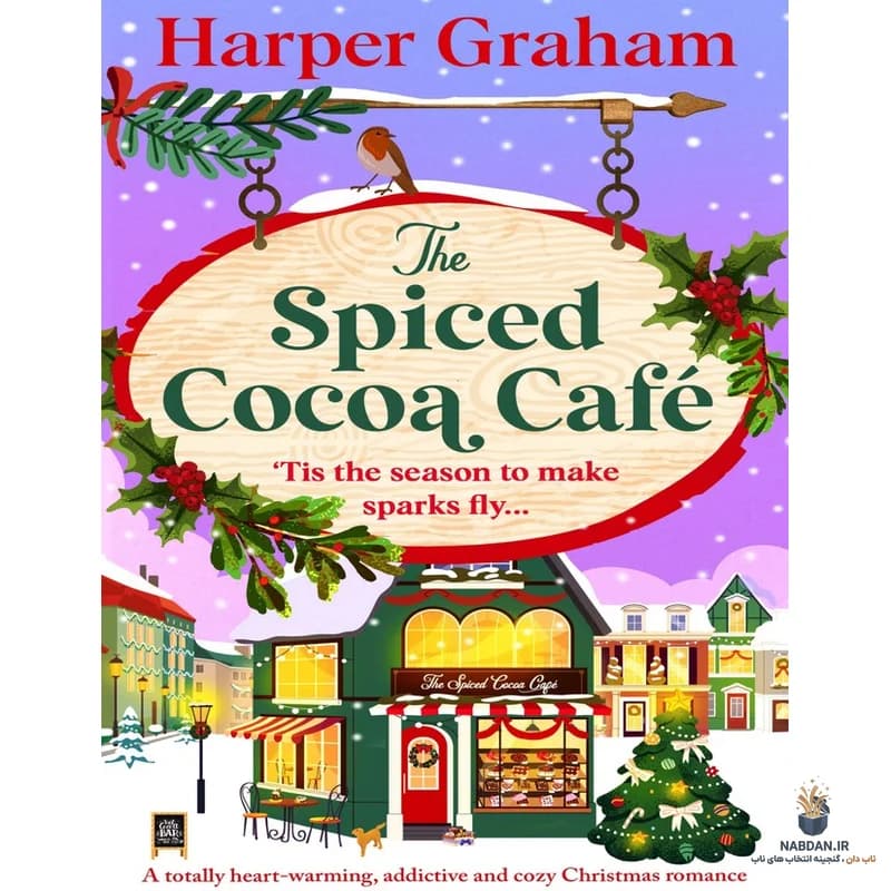 کتاب The Spiced Cocoa Cafe (کافه کاکائو ادویه‌دار) نسخه انگلیسی PDF | هارپر گراهام
