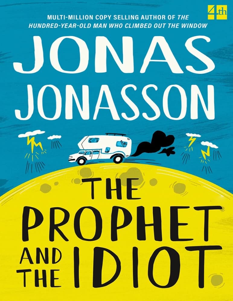 کتاب The Prophet and the Idiot (پیامبر و احمق) نسخه انگلیسی PDF | یوناس یوناسون — تصویر ۲