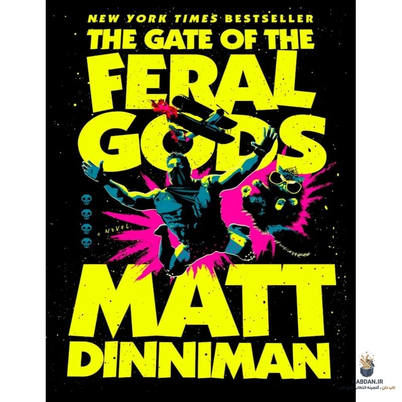 کتاب The Gate of the Feral Gods (دروازه خدایان وحشی) نسخه انگلیسی PDF | مت دینیمن