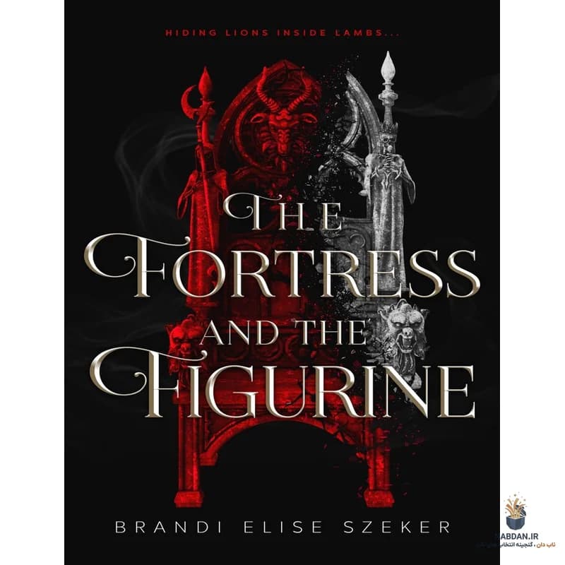 کتاب The Fortress and the Figurine (قلعه و تندیس) نسخه انگلیسی PDF | برندی الیس سکر