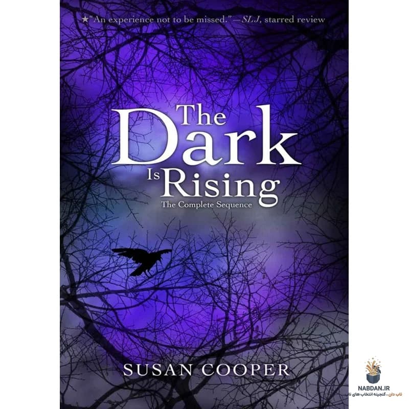 کتاب The Dark Is Rising: The Complete Sequence (تاریکی برمی‌خیزد: مجموعه کامل) نسخه انگلیسی PDF | سوزان کوپر