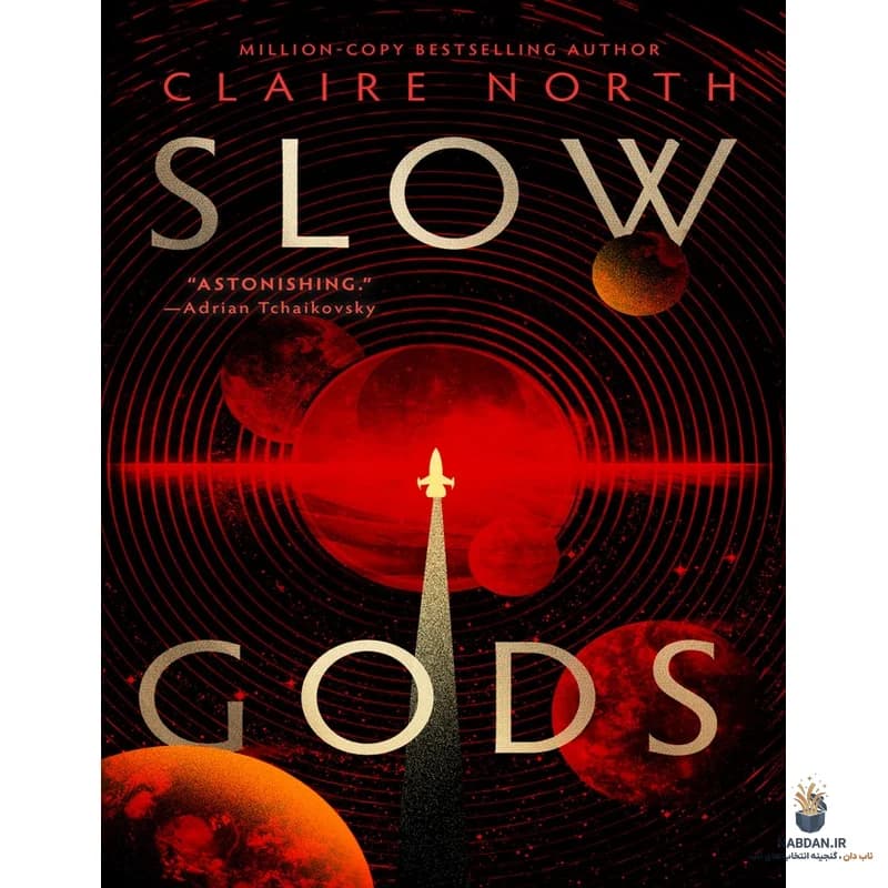 کتاب Slow Gods (خدایان کند) نسخه انگلیسی PDF | کلر نورث