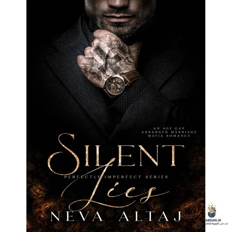 کتاب Silent Lies (دروغ‌های خاموش) نسخه انگلیسی PDF | نوا آلتاج