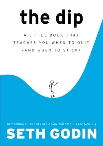 و دانلود نسخه کامل کتاب زبان اصلی The Dip: A Little Book That Teaches You When to Quit (and When to Stick) Kindle Edition | دانلود کتاب خارجی
