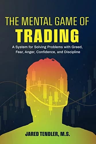 و دانلود نسخه کامل کتاب زبان اصلی The Mental Game of Trading: A System for Solving Problems with Greed, Fear, Anger, Confidence, and Discipline Kindle Edition | دانلود کتاب خارجی
