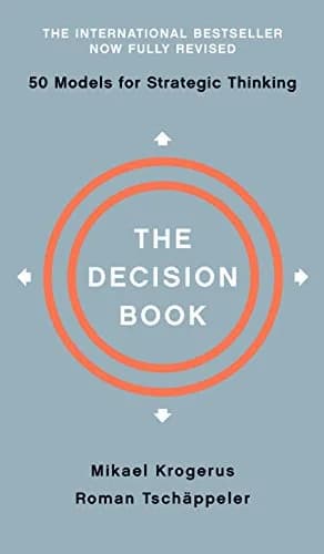 و دانلود نسخه کامل کتاب زبان اصلی The Decision Book: Fifty Models for Strategic Thinking (Fully Revised Edition) Kindle Edition | دانلود کتاب خارجی