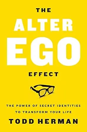 و دانلود نسخه کامل کتاب زبان اصلی The Alter Ego Effect: The Power of Secret Identities to Transform Your Life | دانلود کتاب خارجی