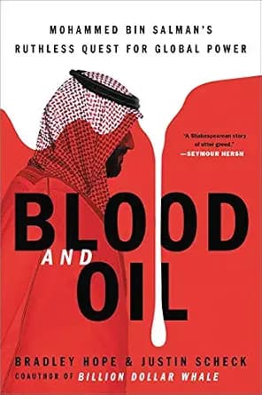 و دانلود نسخه کامل کتاب زبان اصلی Blood and Oil: Mohammed bin Salman’s Ruthless Quest for Global Power PDF | دانلود کتاب خارجی
