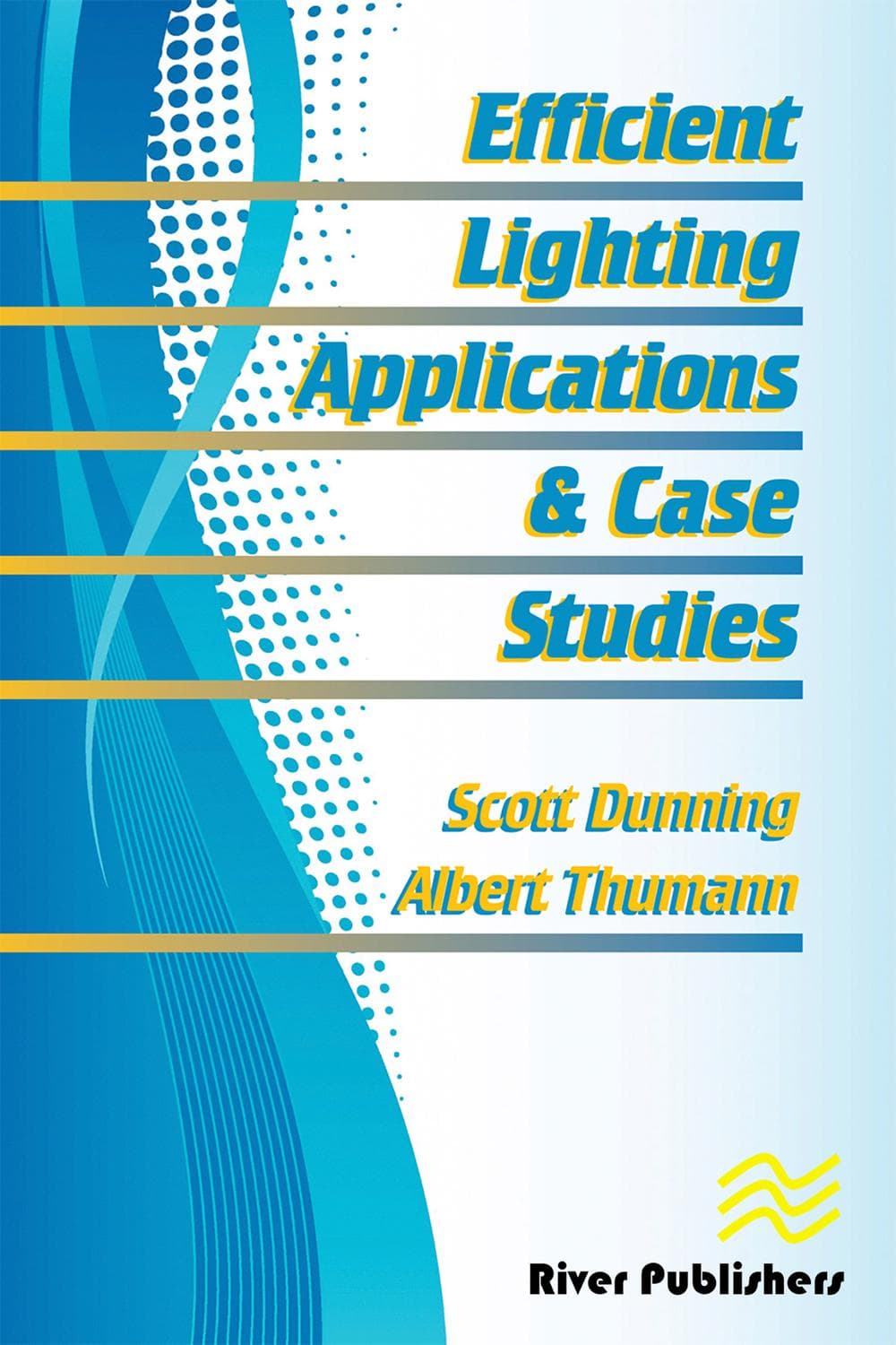کاربردهای روشنایی کارآمد و مطالعات موردی ۲۰۲۰ <br> Efficient Lighting Applications and Case Studies 2020