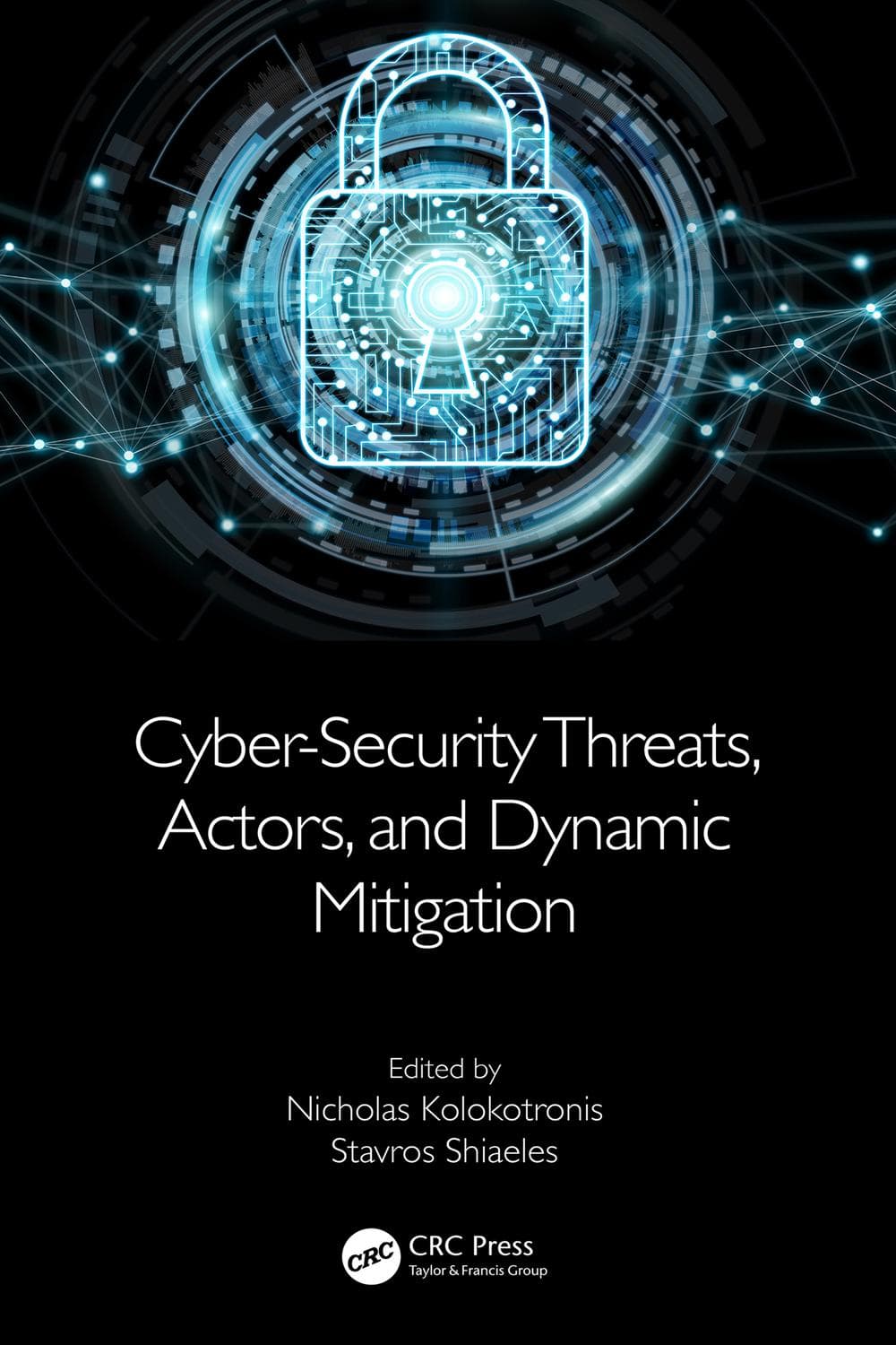 تهدیدات، کنشگران و تعدیل پویای امنیت سایبری ۲۰۲۱ <br> Cyber-Security Threats, Actors, and Dynamic Mitigation 2021