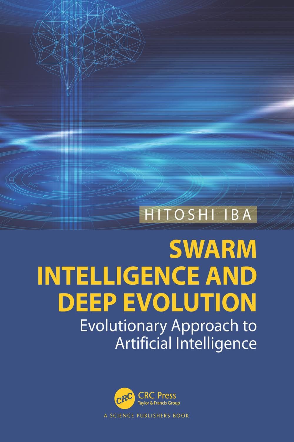 هوش ازدحامی و تکامل عمیق ۲۰۲۲ <br> Swarm Intelligence and Deep Evolution 2022