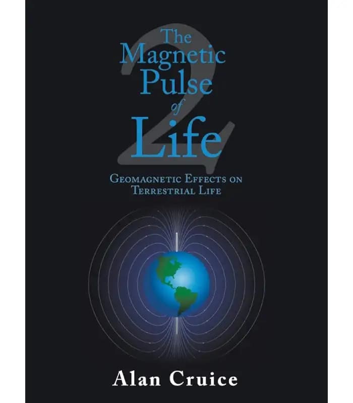 کتاب The Magnetic Pulse of Life (نبض مغناطیسی زندگی) اثر آلن کروس| نسخه انگلیسی PDF