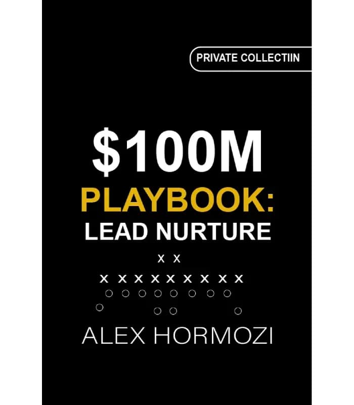 کتاب $100M Lead Nurture Playbook (کتاب پرورش سرنخ ۱۰۰ میلیون دلاری) اثر الکس هرمزی | نسخه انگلیسی PDF