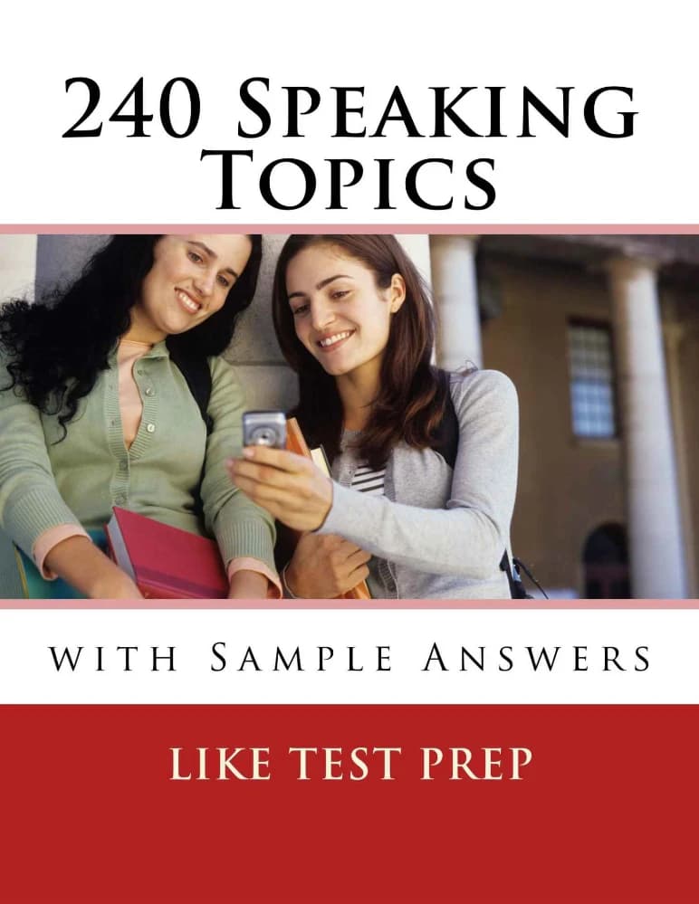 کتاب 240 Speaking Topics With Sample Answers (240 موضوع گفتاری با پاسخهای نمونه) نسخه انگلیسی PDF | لایک تست پرپ