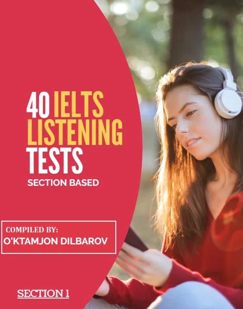 کتاب 40 IELTS Listening Tests – Section 4 (40 آزمون شنیداری آیلتس – بخش 4) نسخه انگلیسی PDF | اوکتام‌جان دیلباروف — تصویر ۳