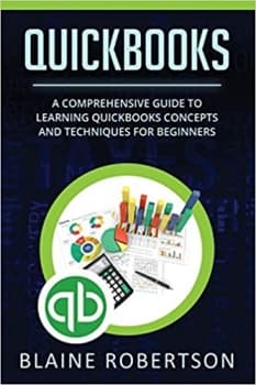 جلد معمولی سیاه و سفید_کتاب QuickBooks: A Comprehensive Guide to learning QuickBooks concepts and techniques for Beginners