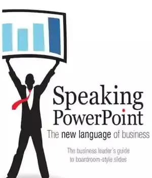 دانلود کتاب Speaking PowerPoint: the new language of business: create clear and convincing strategic plans, executive briefings, research reports and…