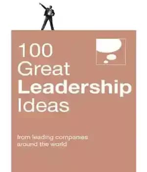 دانلود کتاب 100 Great Leadership Ideas – 100 ایده عالی برای رهبری